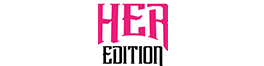 HER EDITION
